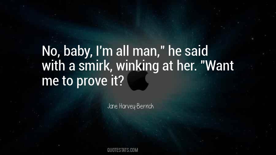 Prove It To Her Quotes #140476