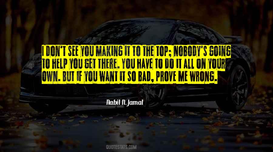 Prove You Want Me Quotes #1045777