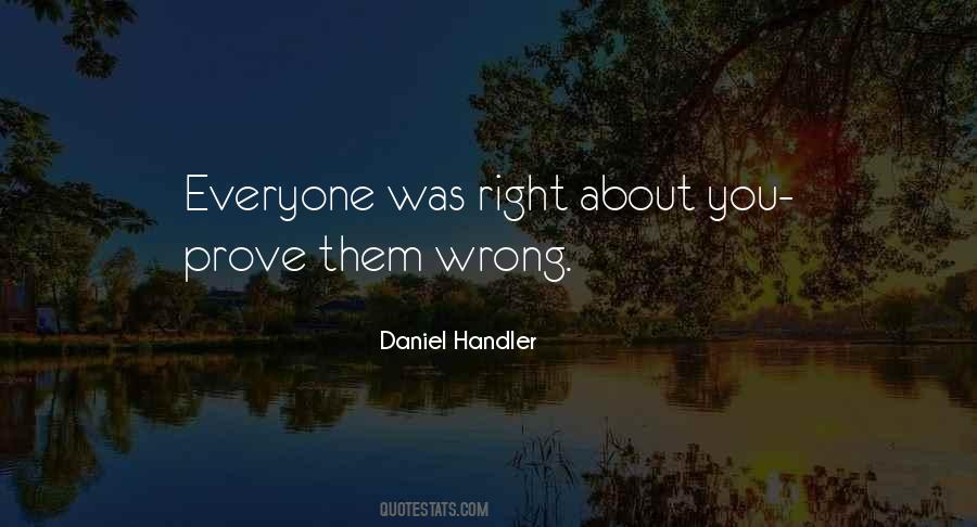 Prove You Wrong Quotes #1203535