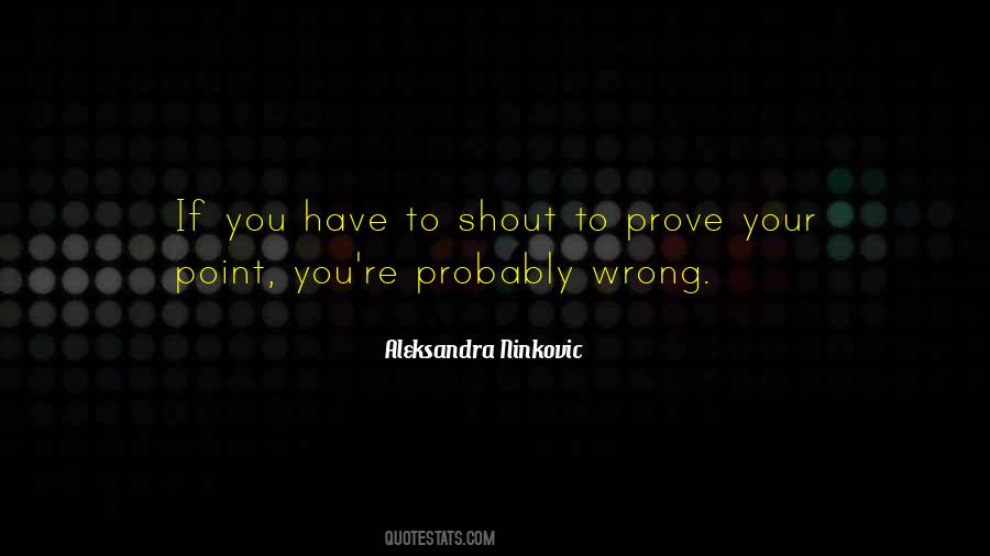 Prove You Wrong Quotes #1453630