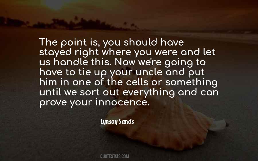 Prove Your Innocence Quotes #470245