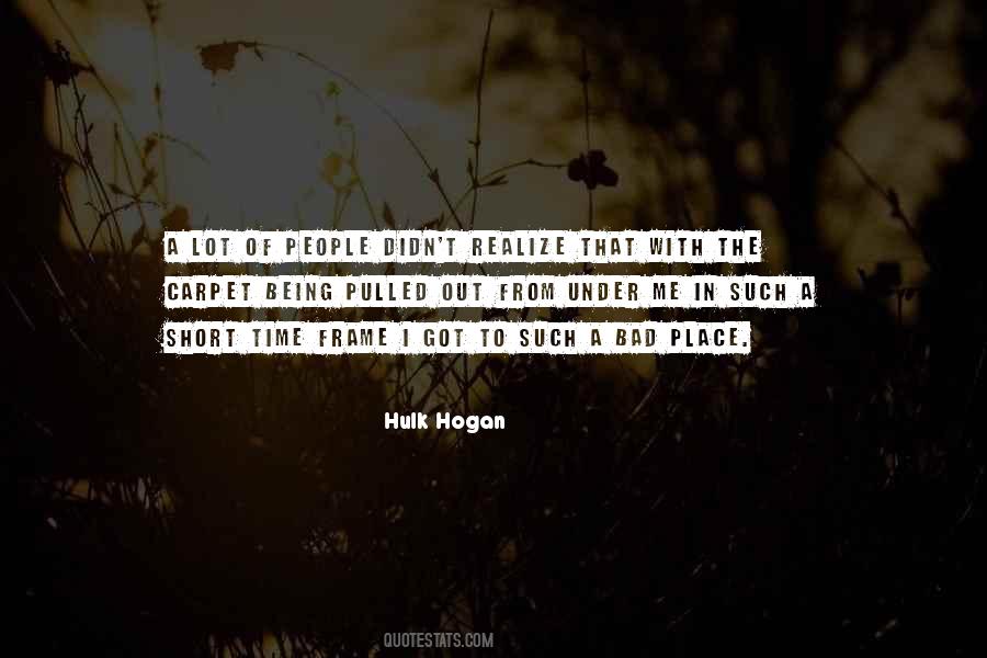 Quotes About Hulk Hogan #825689