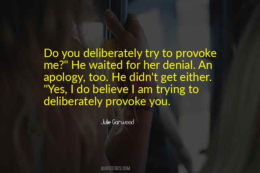Provoke Me Quotes #845178