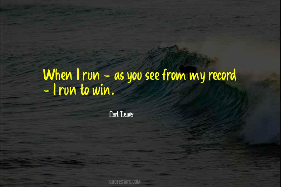Quotes About Carl Lewis #1616459