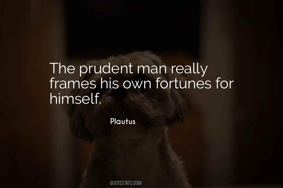Prudent Man Quotes #752125