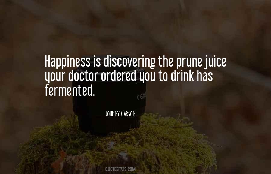 Prune Juice Quotes #1504119