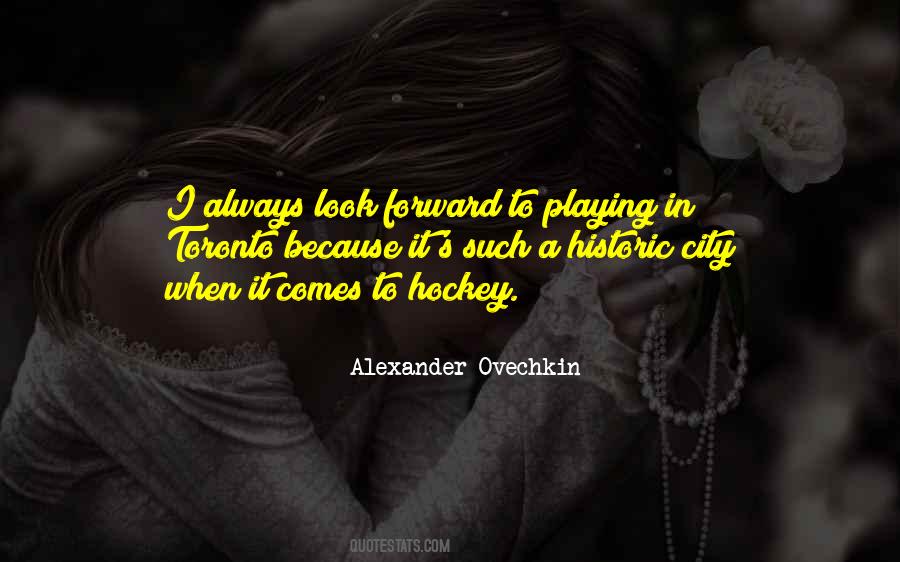 Quotes About Alexander Ovechkin #1683823