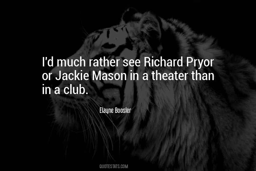 Pryor Quotes #332268