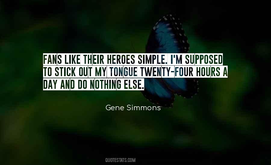 Quotes About Gene Simmons #1087562