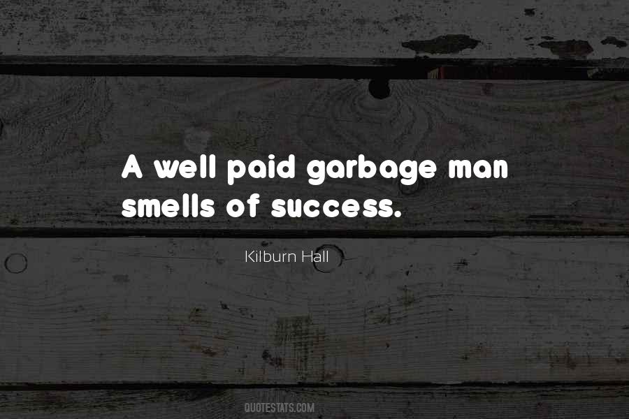 Quotes About Garbage #1339396