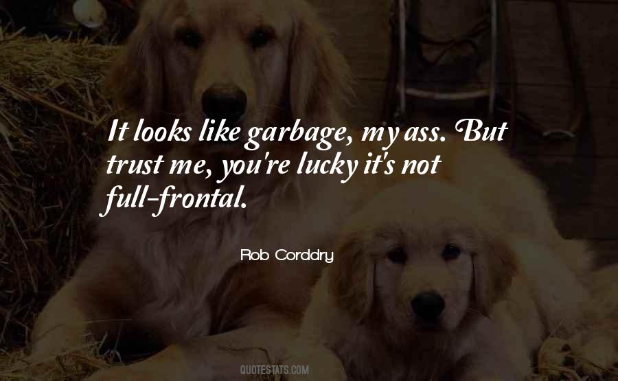 Quotes About Garbage #928916