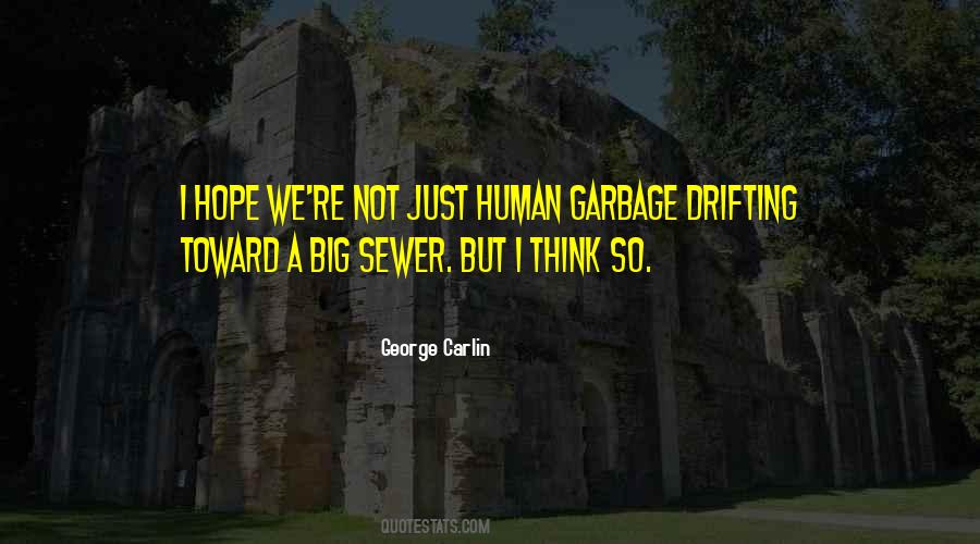 Quotes About Garbage #985325