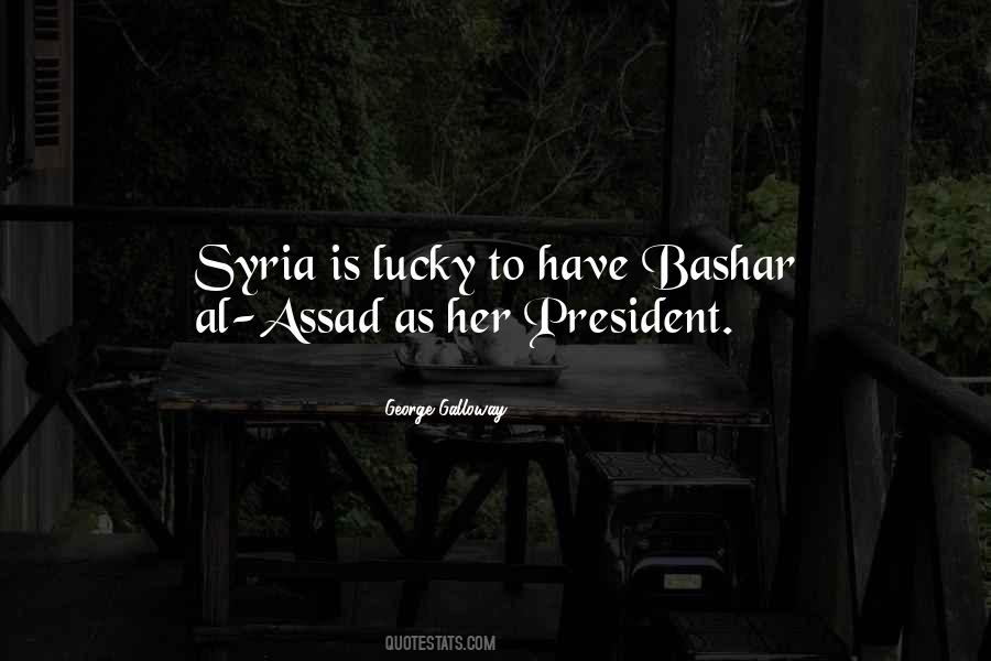 Quotes About Bashar Al Assad #267315