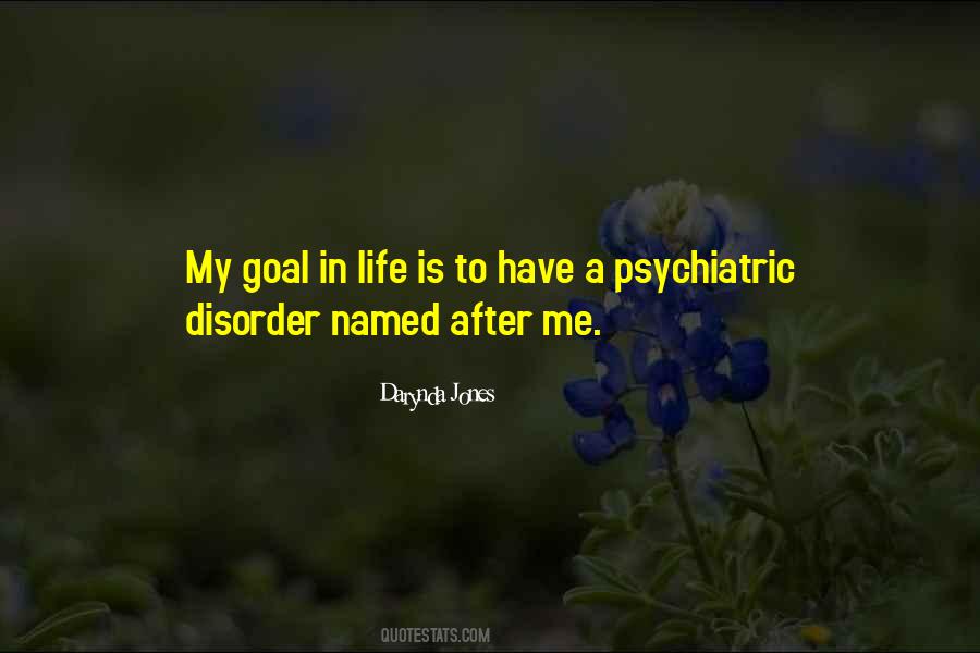 Psychiatric Disorder Quotes #1298264