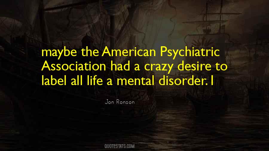 Psychiatric Disorder Quotes #35088