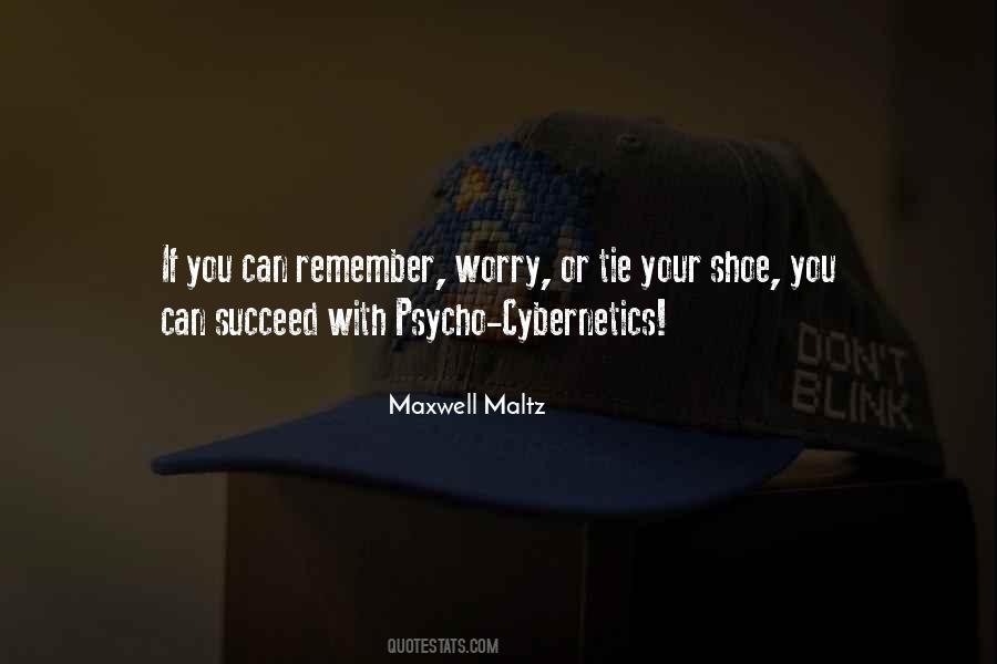 Psycho Cybernetics Quotes #1226308