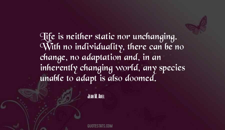 Quotes About Adaptation To Change #575423 Quotes About Adaptation To Change #575423