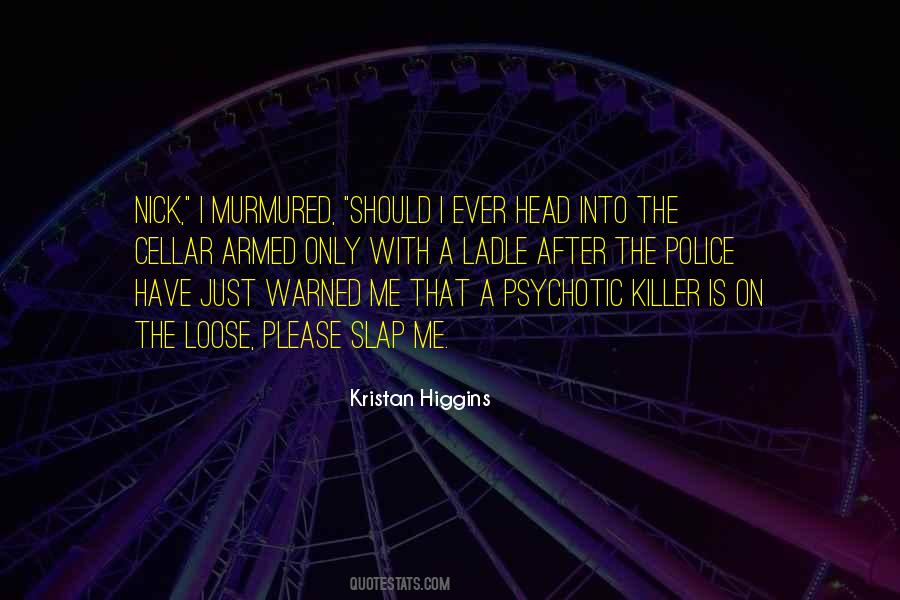 Psychotic Killer Quotes #650358