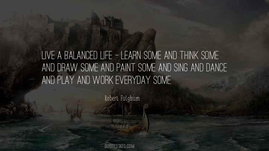 Quotes About A Balanced Life #1395147