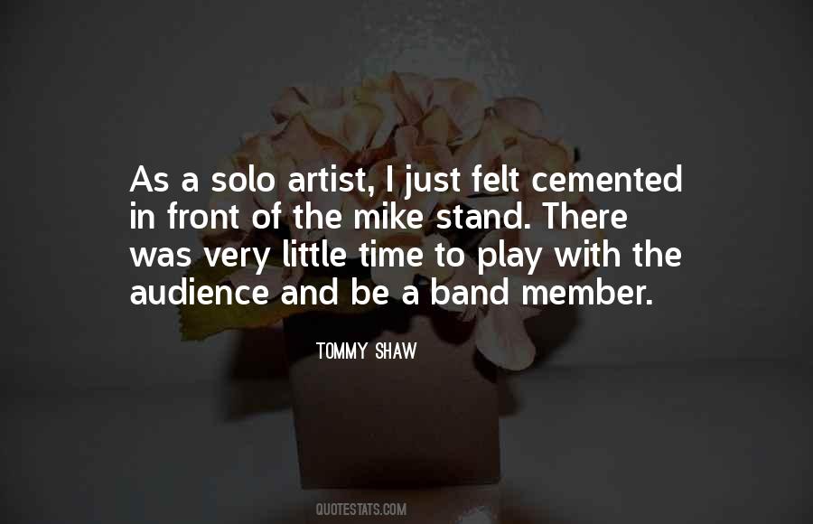 Quotes About A Band Member #1526867