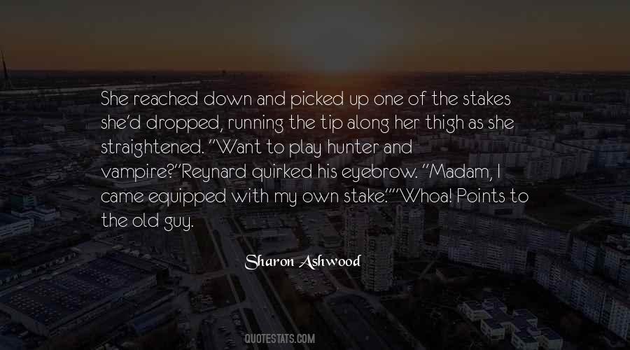 Quotes About Ashwood #1139021