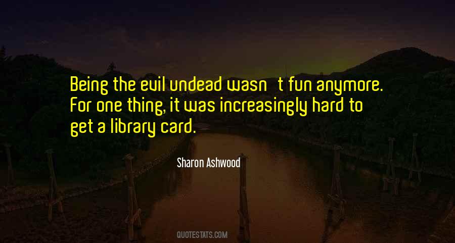 Quotes About Ashwood #676080