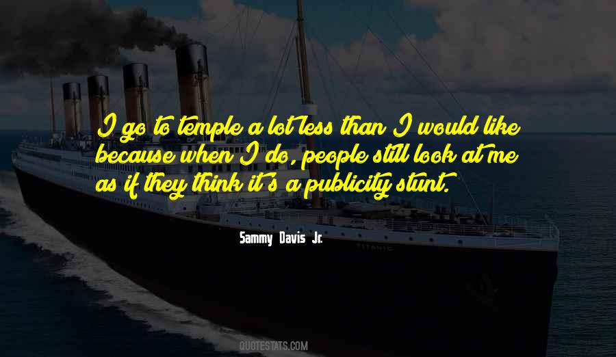 Publicity Stunt Quotes #1678607