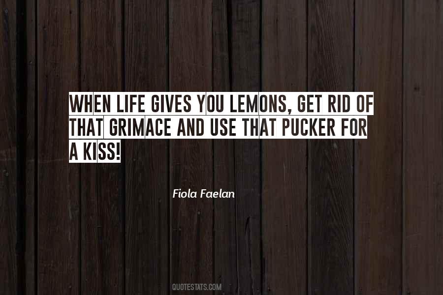 Pucker Up Quotes #1762840