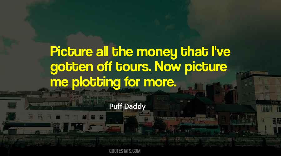 Puff Daddy Money Quotes #1189683