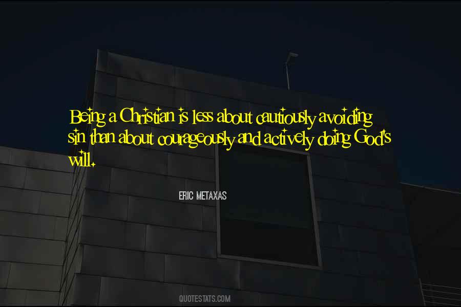 Quotes About Being A Christian #1181355