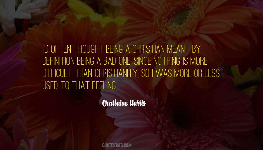 Quotes About Being A Christian #1339761