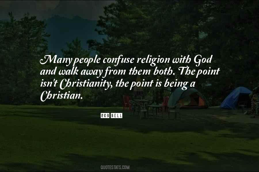 Quotes About Being A Christian #1424786