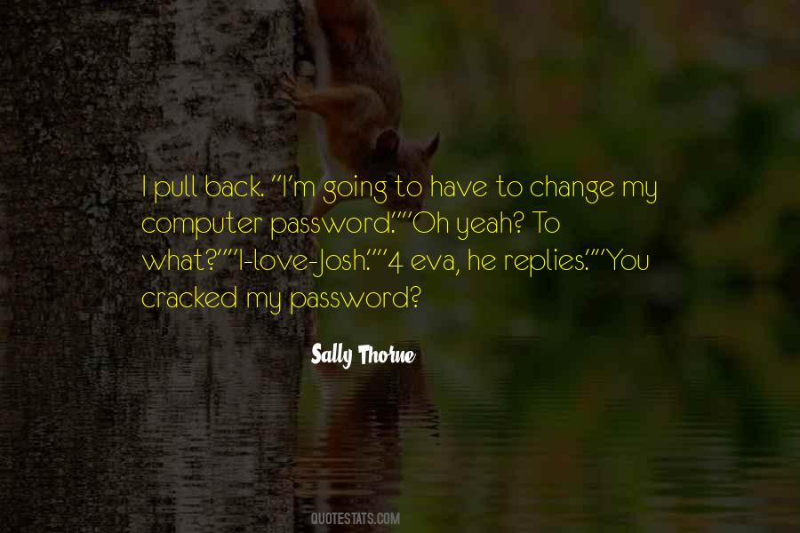 Pull Back Love Quotes #67381