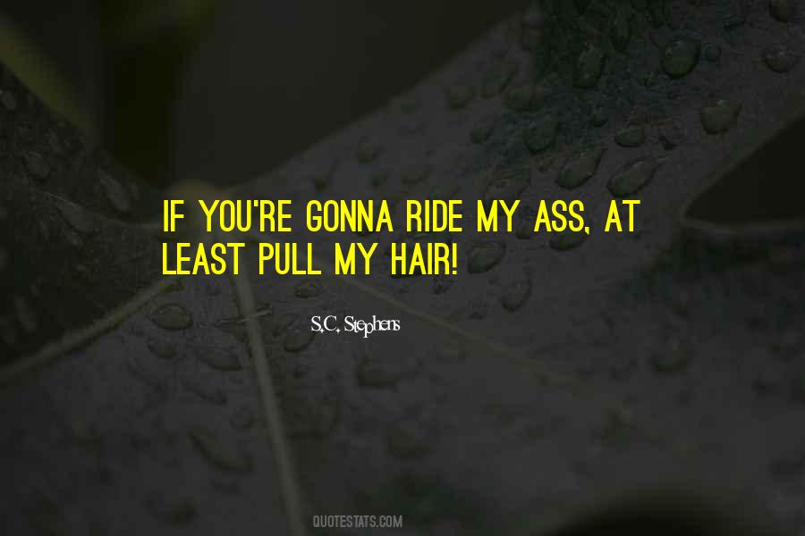 Pull Her Hair Quotes #1098351