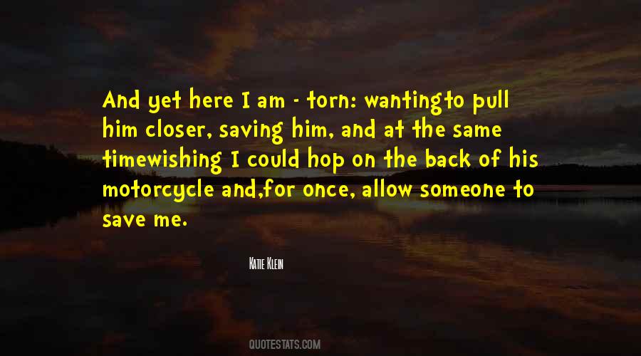 Pull Me Closer Quotes #157787