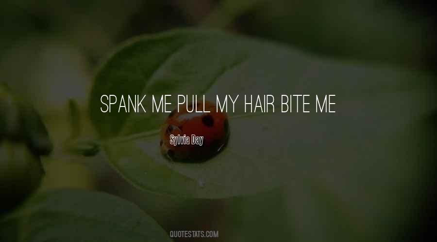 Pull My Hair Quotes #1151836