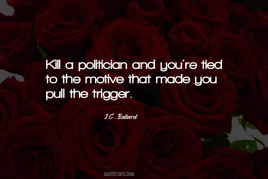 Pull The Trigger Quotes #1088321