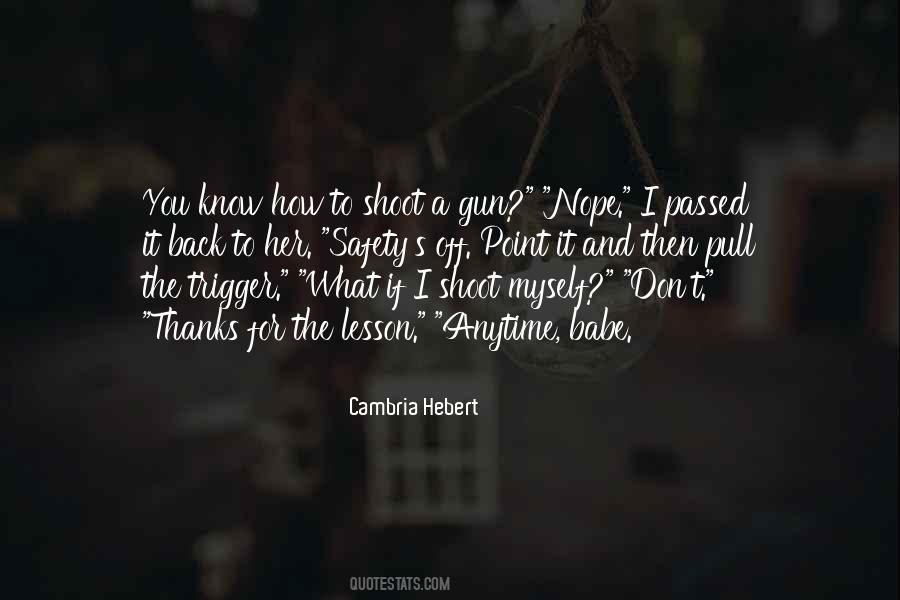 Pull The Trigger Quotes #255171