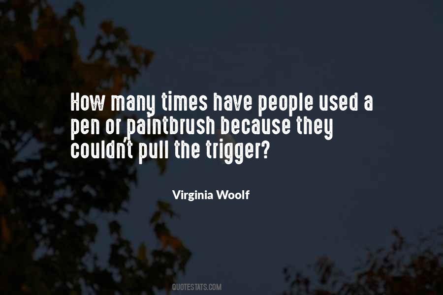 Pull The Trigger Quotes #951673