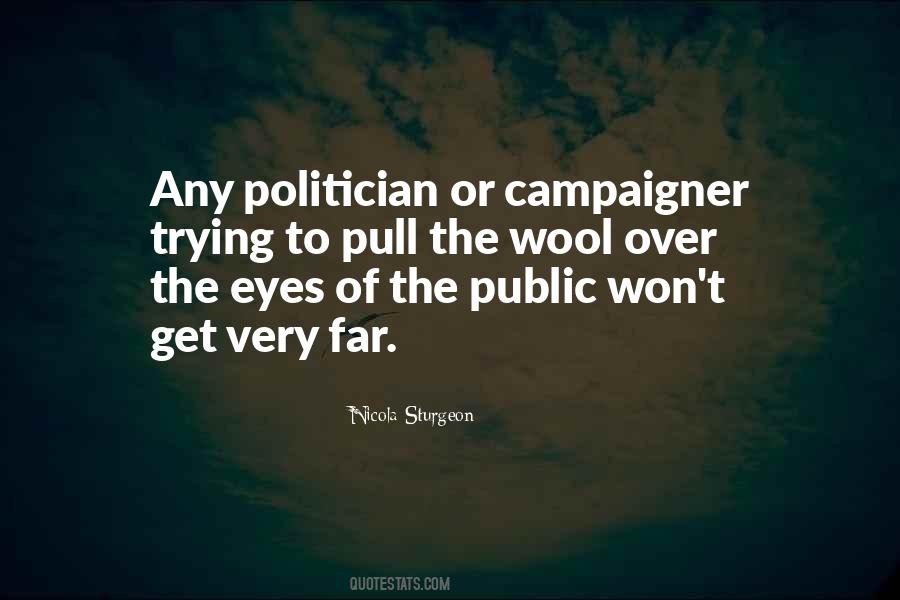 Pull The Wool Over My Eyes Quotes #1163824