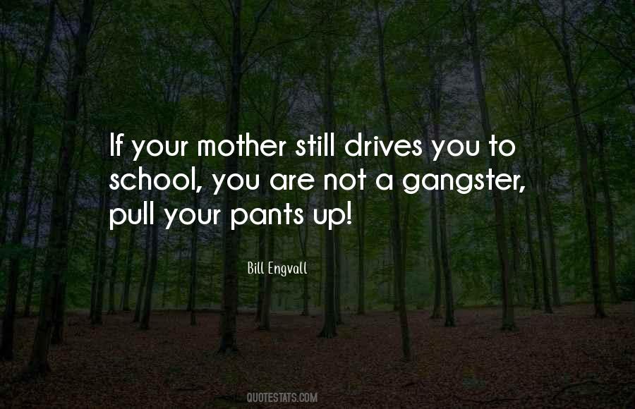 Pull Up Your Pants Quotes #1217961