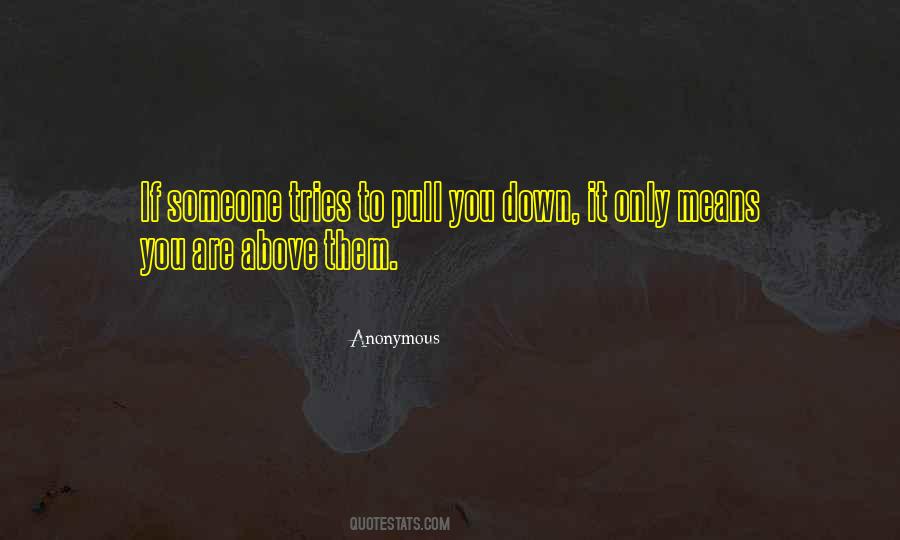 Pull You Down Quotes #173299