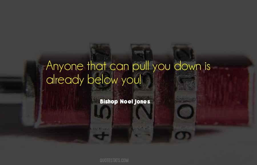 Pull You Down Quotes #203811