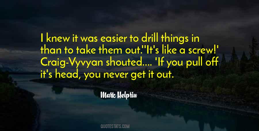 Pull Your Head Out Quotes #305378