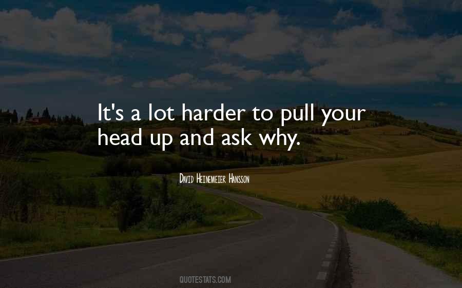 Pull Your Head Out Quotes #637049