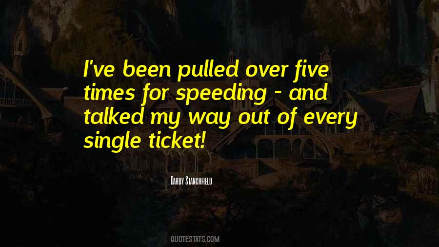 Pulled Over Quotes #1363880
