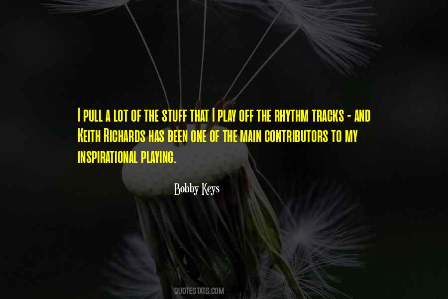 Quotes About Rhythm #85061 Quotes About Rhythm #85061