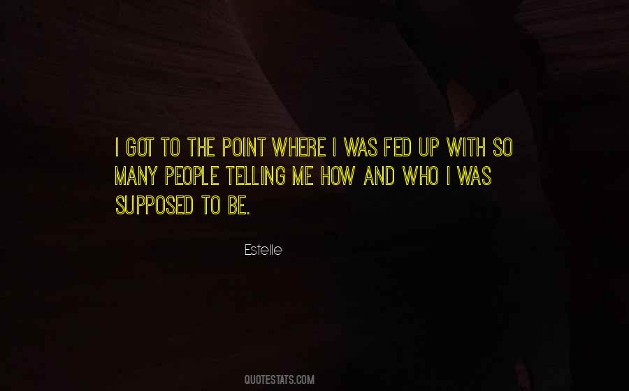 Quotes About Estelle #18869