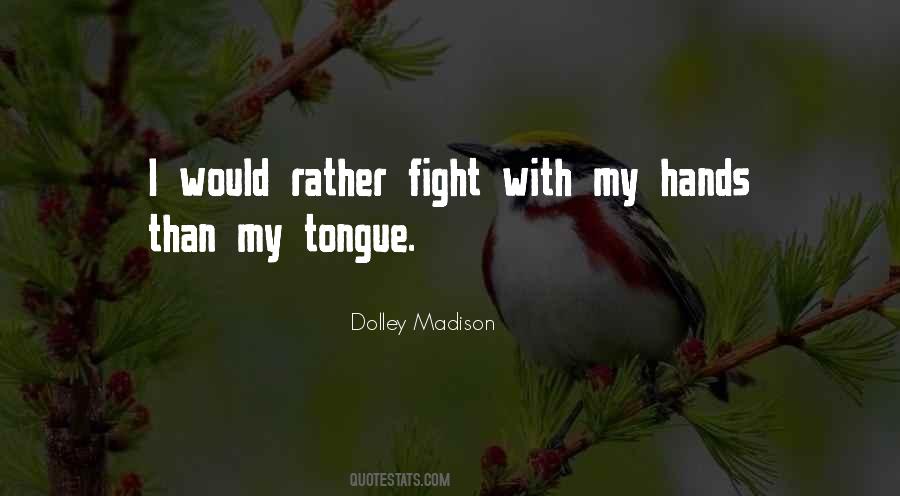 Quotes About Dolley Madison #1015639