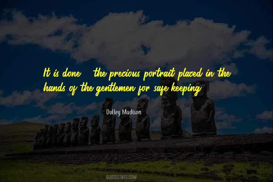 Quotes About Dolley Madison #1630430